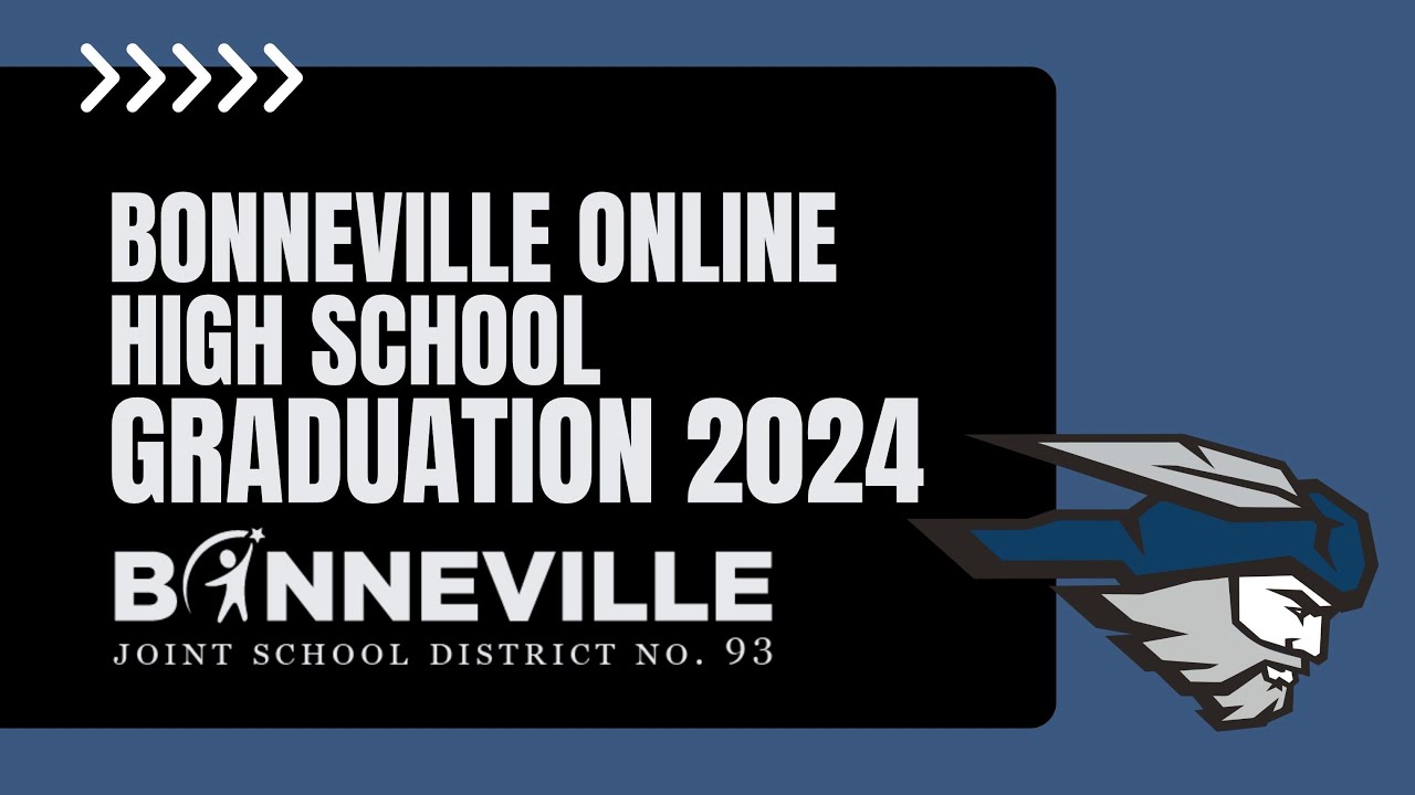 Bonneville Online High School Class of 2024 Graduation Ceremony