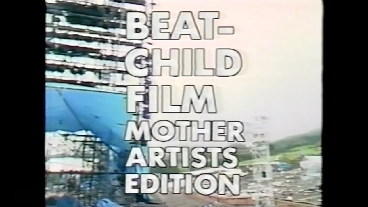 1987 BEAT-CHILD FILM MOTHER ARTISTS EDITION