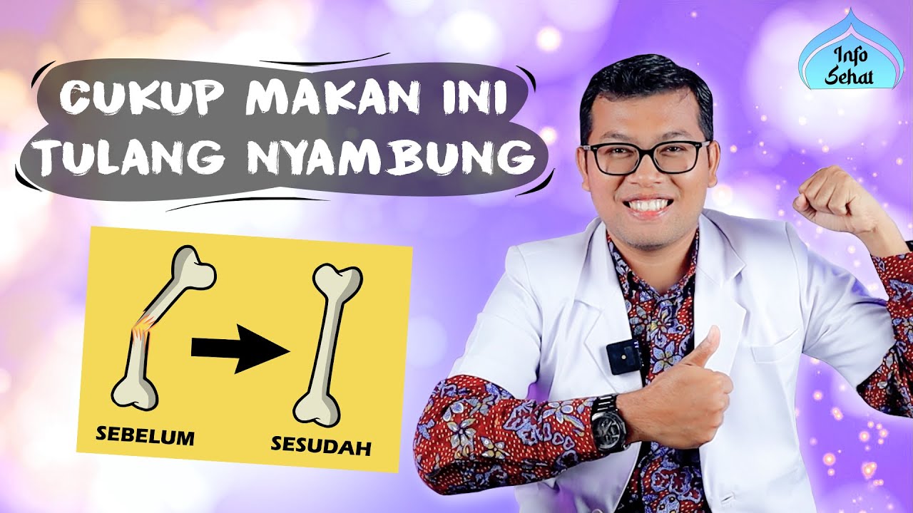 MAKANAN UNTUK MEMPERCEPAT PENYEMBUHAN PATAH TULANG DAN PANTANGANYA - DOKTER SADDAM ISMAIL