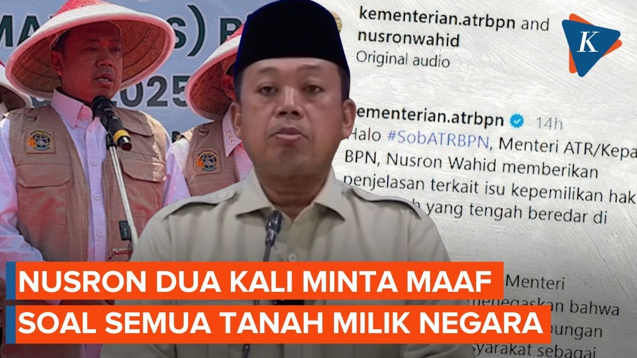 Nusron Dua Kali Minta Maaf Usai Sebut Semua Tanah Milik Negara