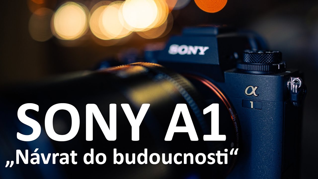 SONY A1: "Návrat do budoucnosti"