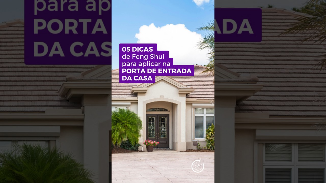 Cuidados com a porta de entrada da casa. Dica de Feng Shui Tradicional Aut&ecirc;ntico