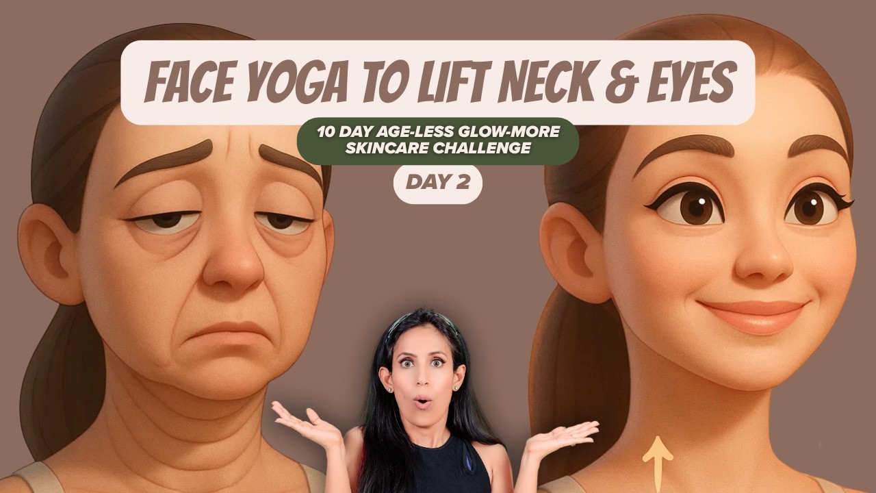 Anti-Aging Face Yoga for Neck Lines & Eye Lift | 10 day Age-Less Glow-More Challenge (Day 2)