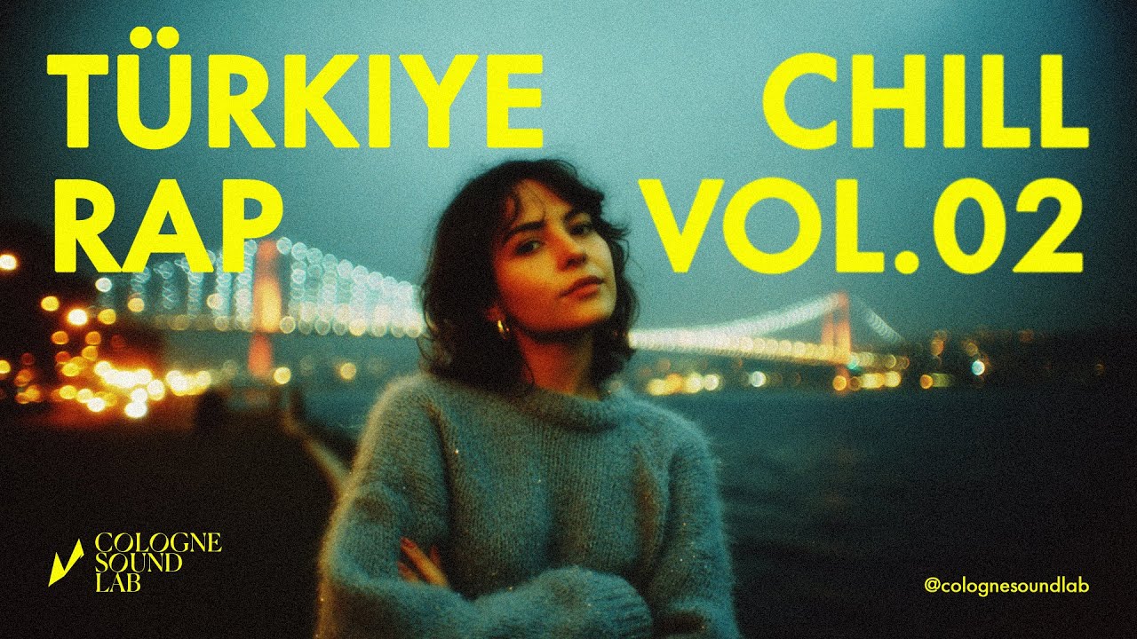 T&Uuml;RKIYE CHILL RAP | LO-FI | Study / Reading / Cafe / Relax / Soul Time by COLOGNE / SOUND / LAB