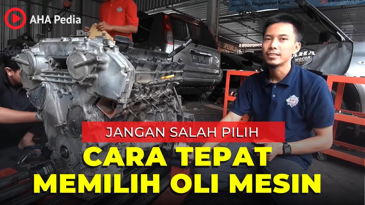 Cara Memilih Oli Mobil Terbaik