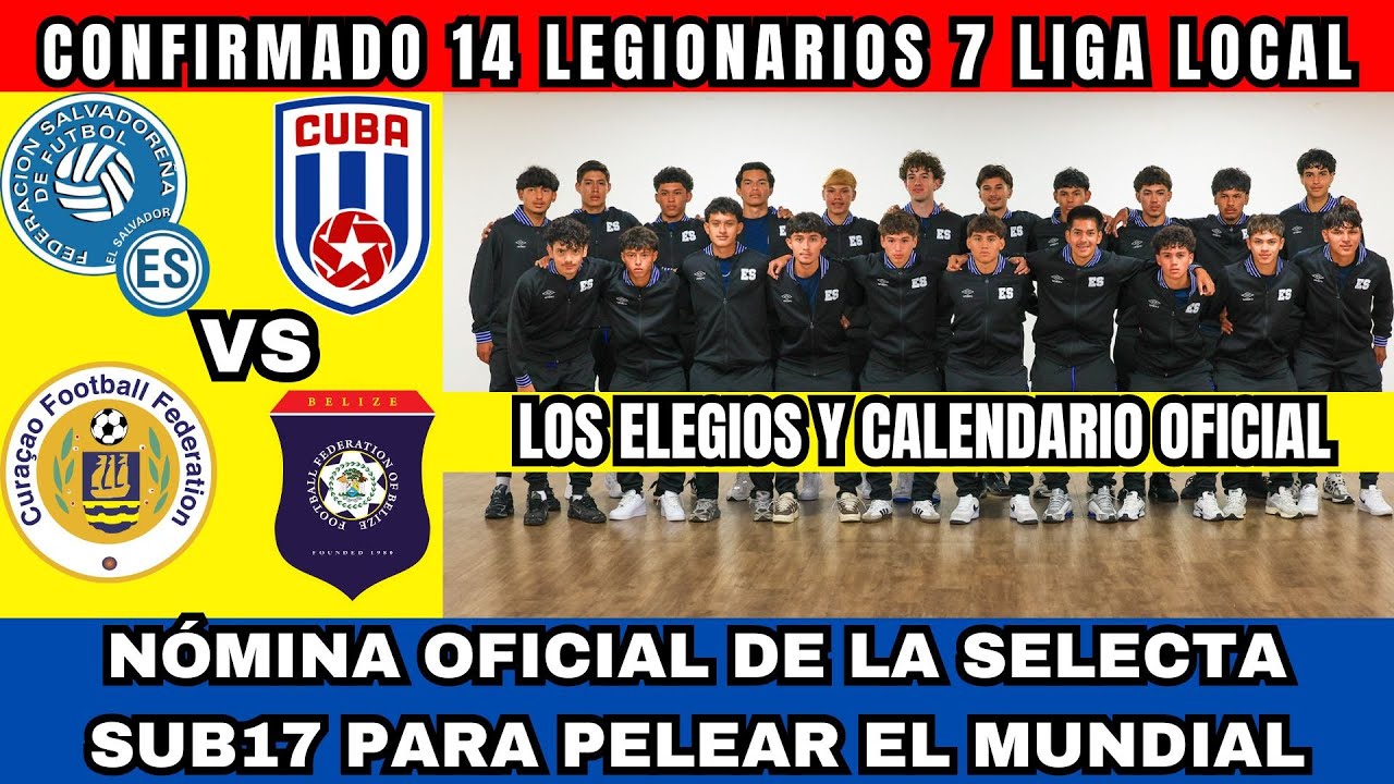 14 LEGIONARIOS EN LA SELECTA SUB17 MASCULINA EN LA NOMINA OFICIAL QUE PELEARÁ MUNDIAL DETALLES AQUÍ