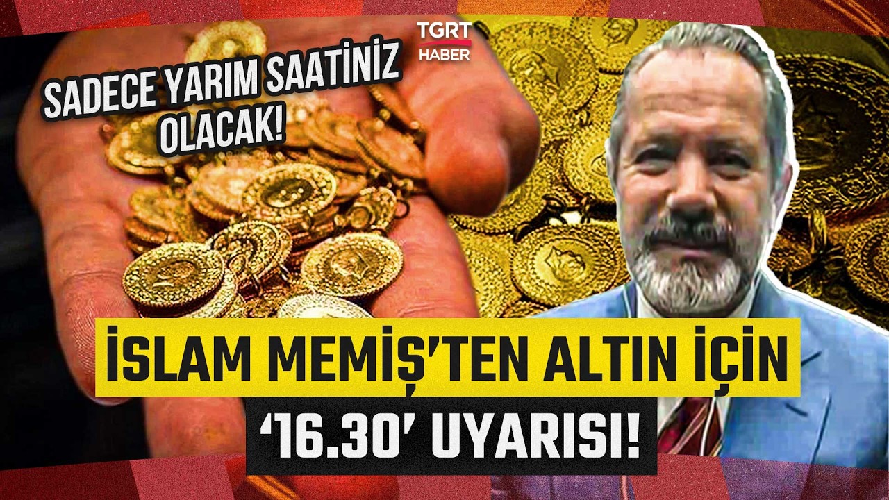 İslam Memiş'ten Altın İçin '16.30' Uyarısı! Sadece Yarım Saatiniz Olacak... Kritik 8.600 TL Detayı