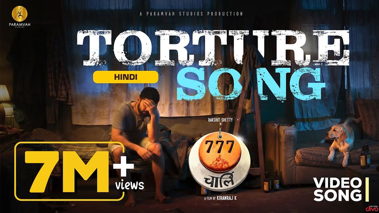 Torture Song (Hindi) - 777 Charlie | Rakshit Shetty | Kiranraj K | Nobin Paul | Swaroop Khan