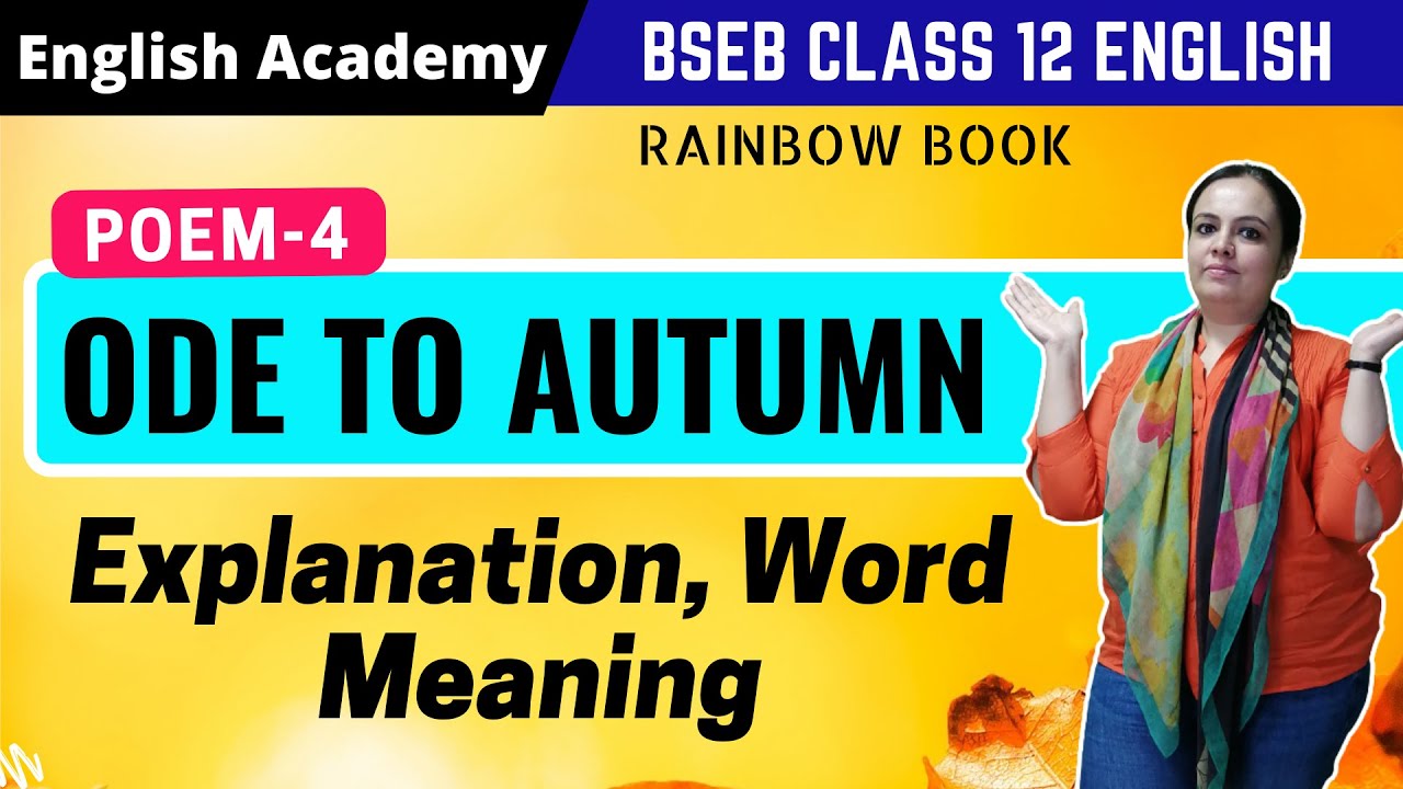 Ode to Autumn BSEB Class 12 English Poem 4 Explanation and Word Meaning from Rainbow Book
