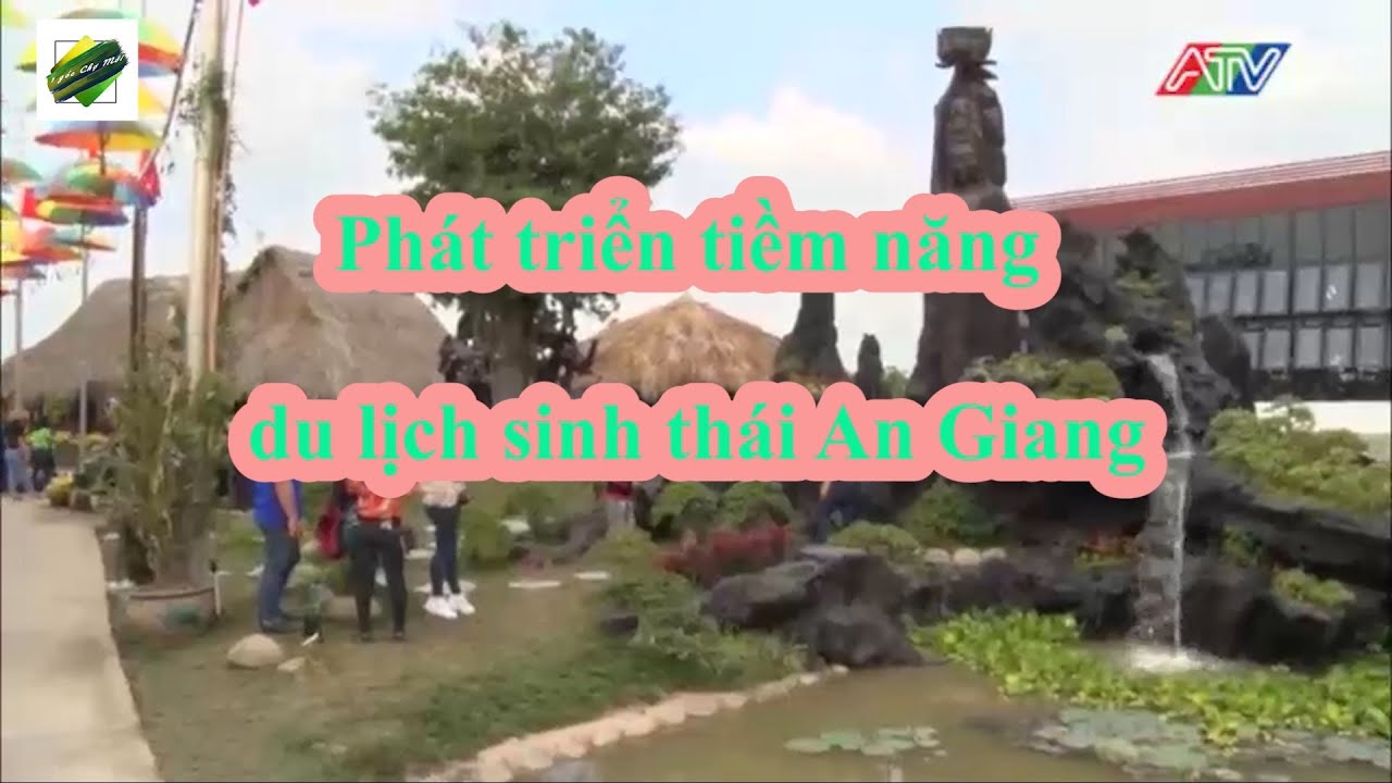 ph&aacute;t triển du lịch sinh th&aacute;i An Giang