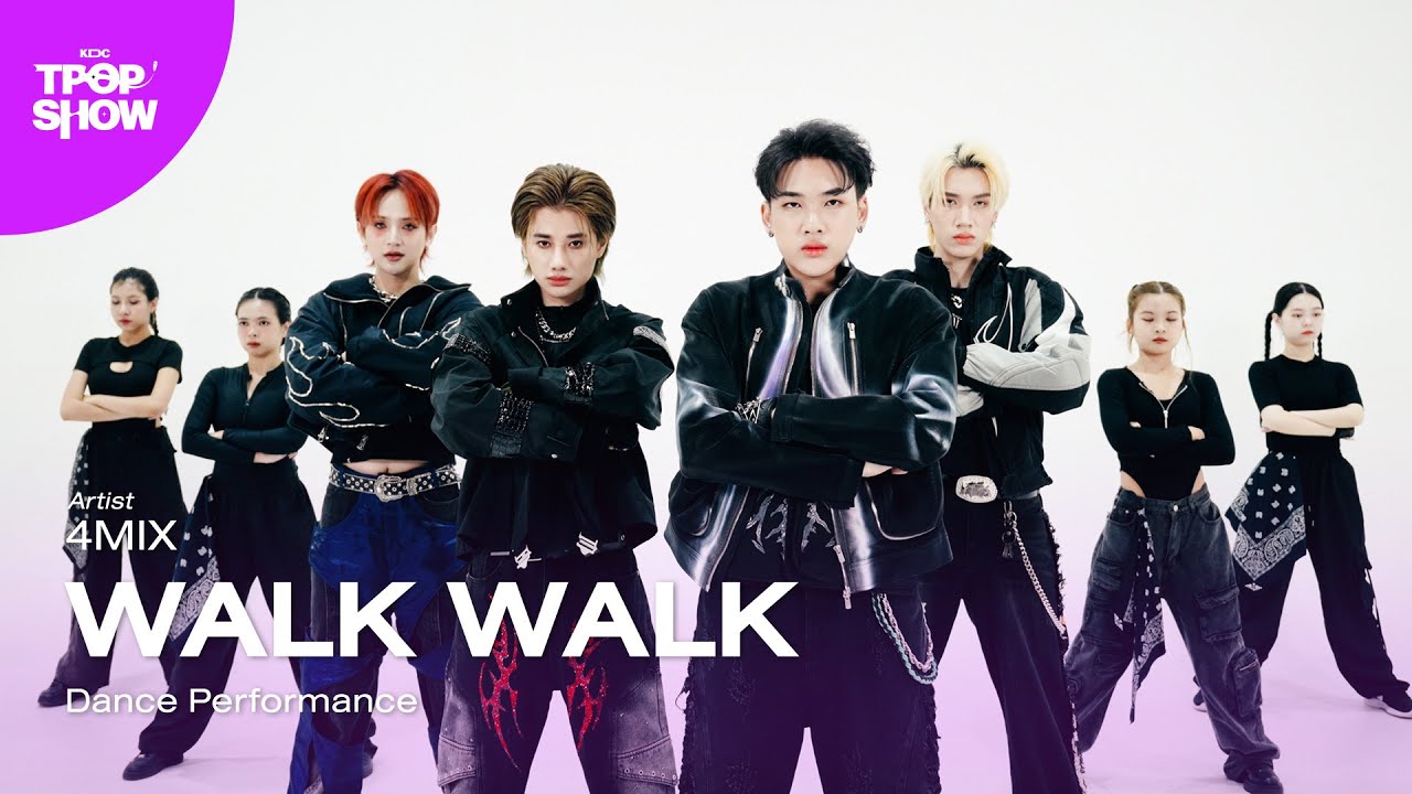 [ KDC TPOP SHOW ] 4MIX - WALK WALK | Dance Performance