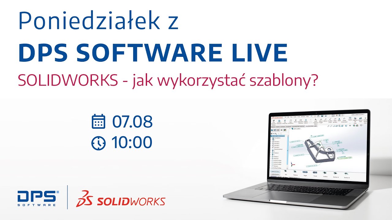 🔴 DPS Software Live: SOLIDWORKS - jak wykorzystać szablony?