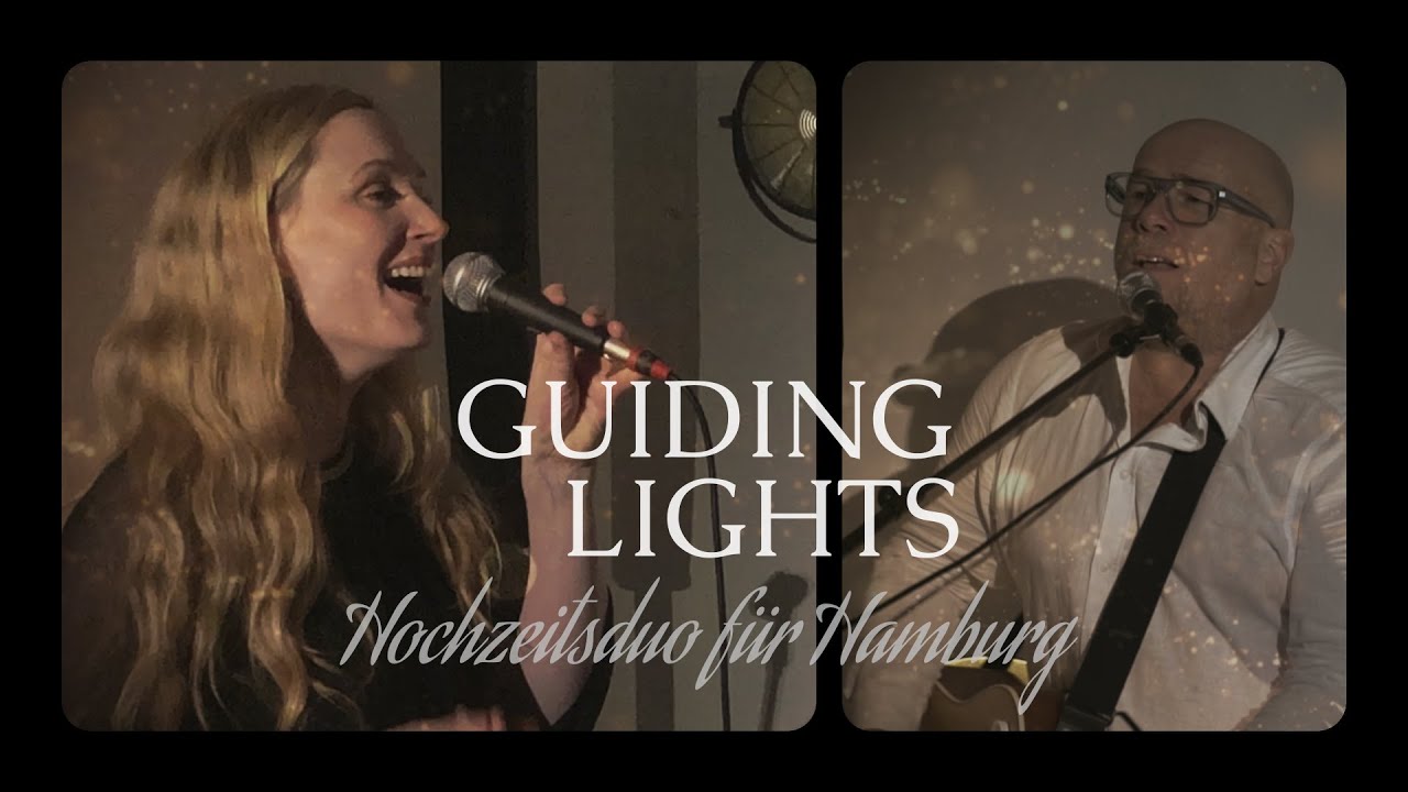 Guiding Lights - Hochzeitsduo Hamburg