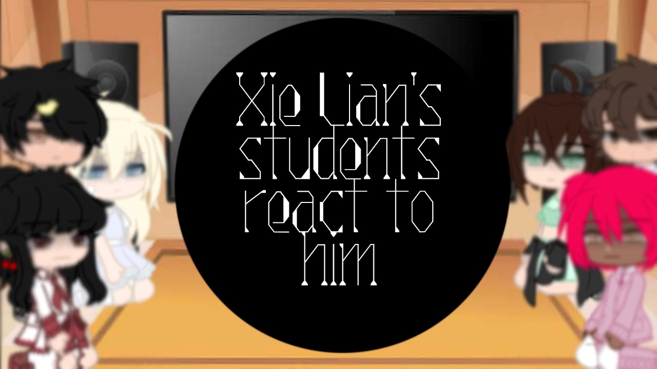 Xie Lian's Students React to Him | gcrv