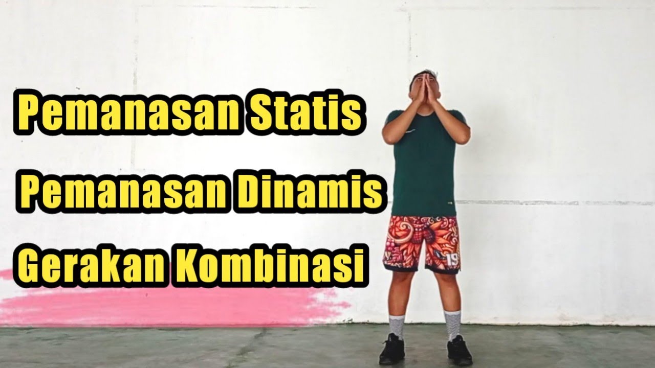 Pemanasan Statis dan Dinamis Sebelum Berolahraga
