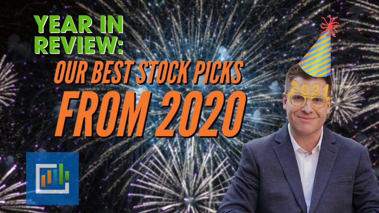 2020's Best Stock Picks (And Why We Picked Them)