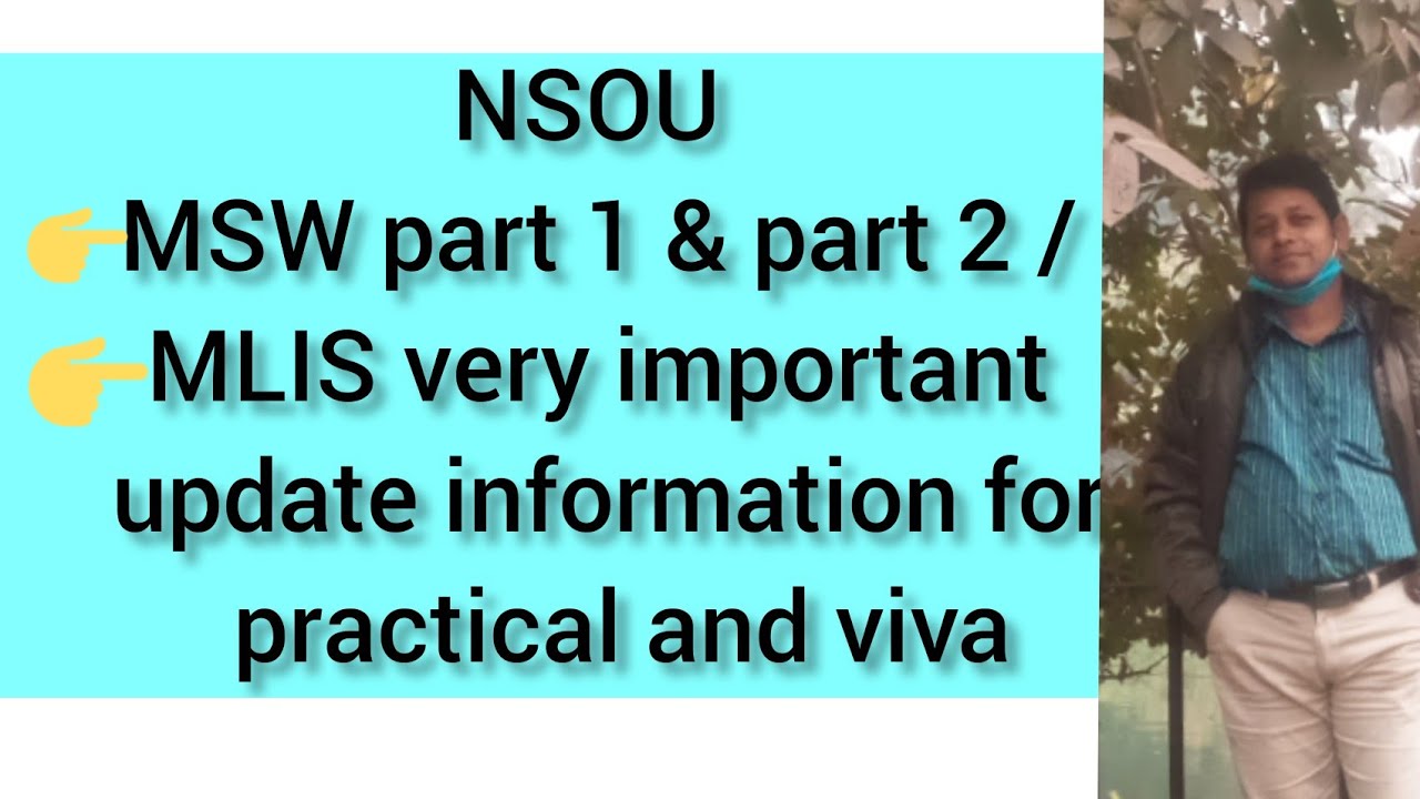 NSOU  MSW part 1 & part 2 / MLIS very important update information for practical and viva