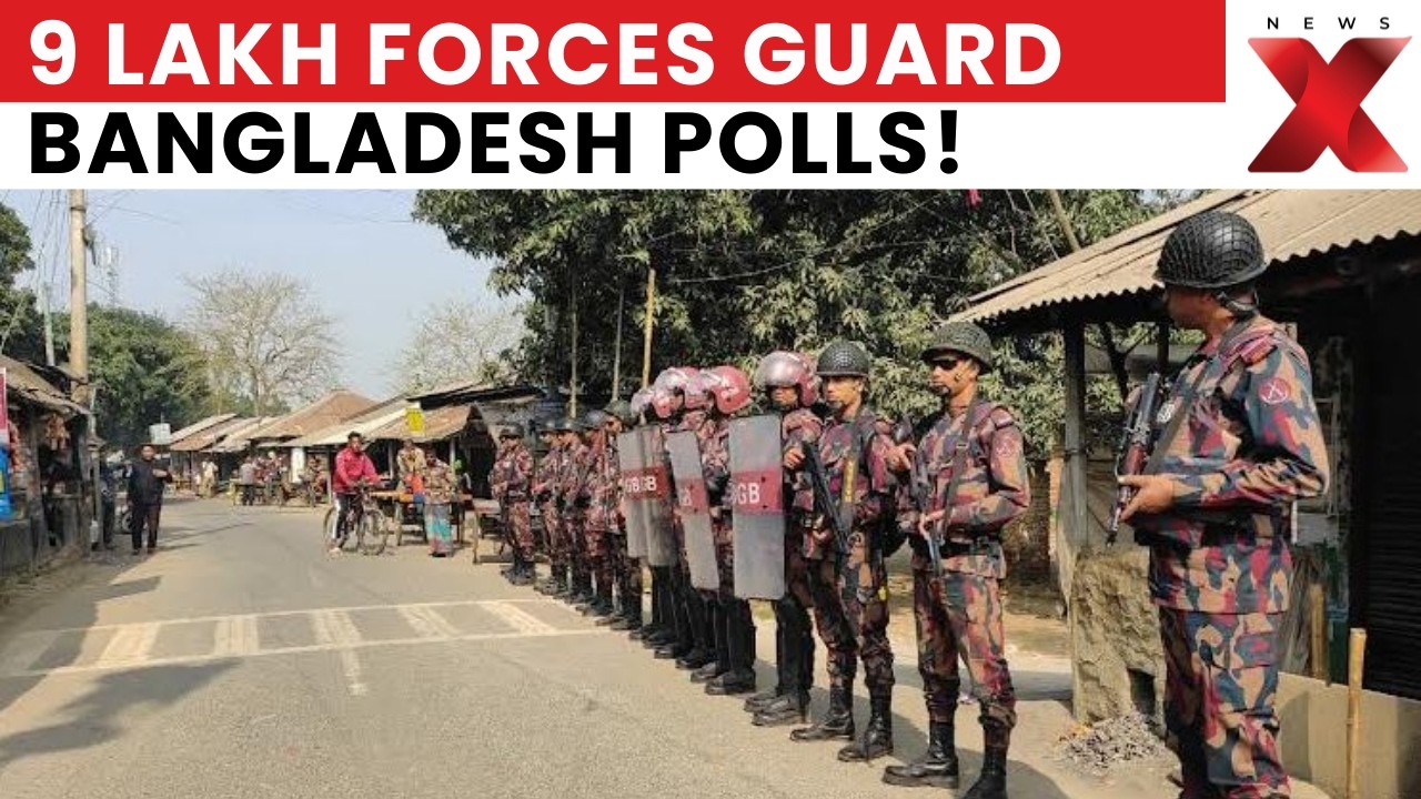 Bangladesh Election Security Like Never Before — 9 Lakh Troops Deployed! | Dhaka Polls | NewsX