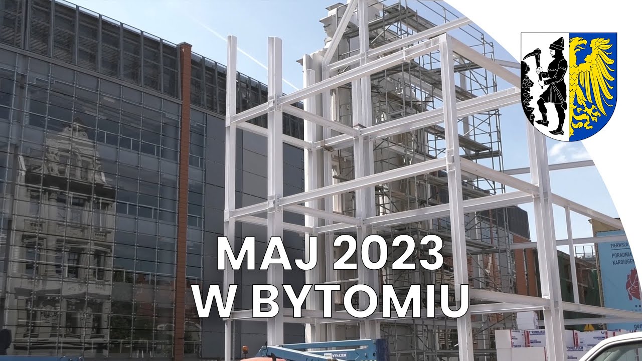 Bytom – podsumowanie maja