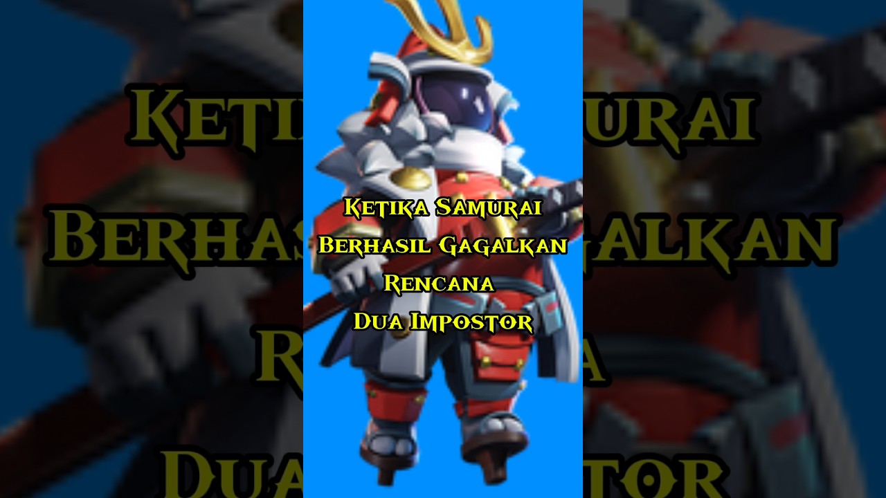 Rencana Dia Impostor Gagal‼️#supersus #supersusgame #samurai