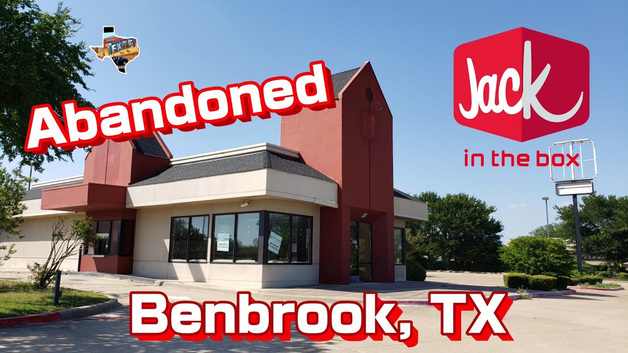 Abandoned Jack In The Box - Benbrook, TX