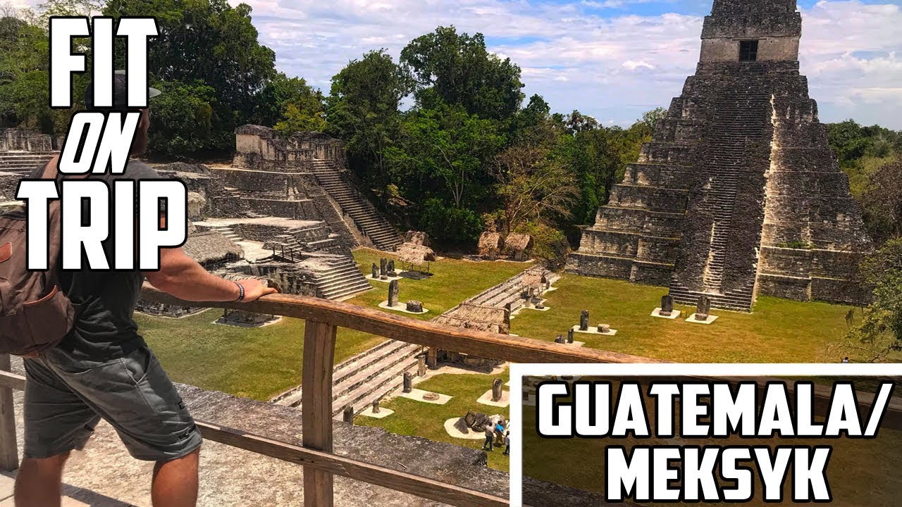 Z GUATEMALI DO MEXYKU !