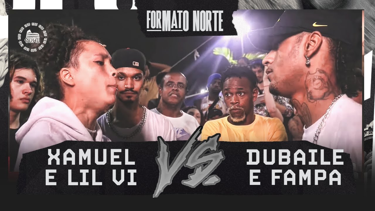 (O DUELO DE IRMÃOS 🔥🔥) XAMUEL (RS) E LIL VI (SP) X DUBAILE (RS) E FAMPA - SEGUNDA FASE -EDIÇÃO 121