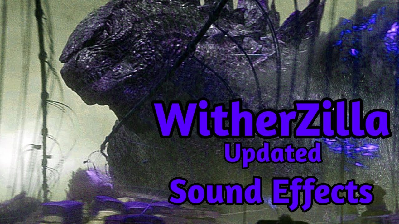 WitherZilla “Update” Sound Effects