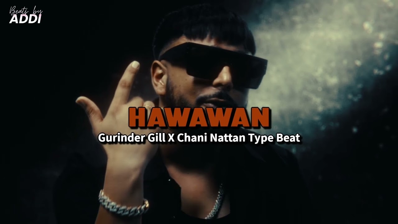[FREE FOR PROFIT] Gurinder Gill x Chani Nattan Type Beat 'Hawawan' | G# minor 103BPM