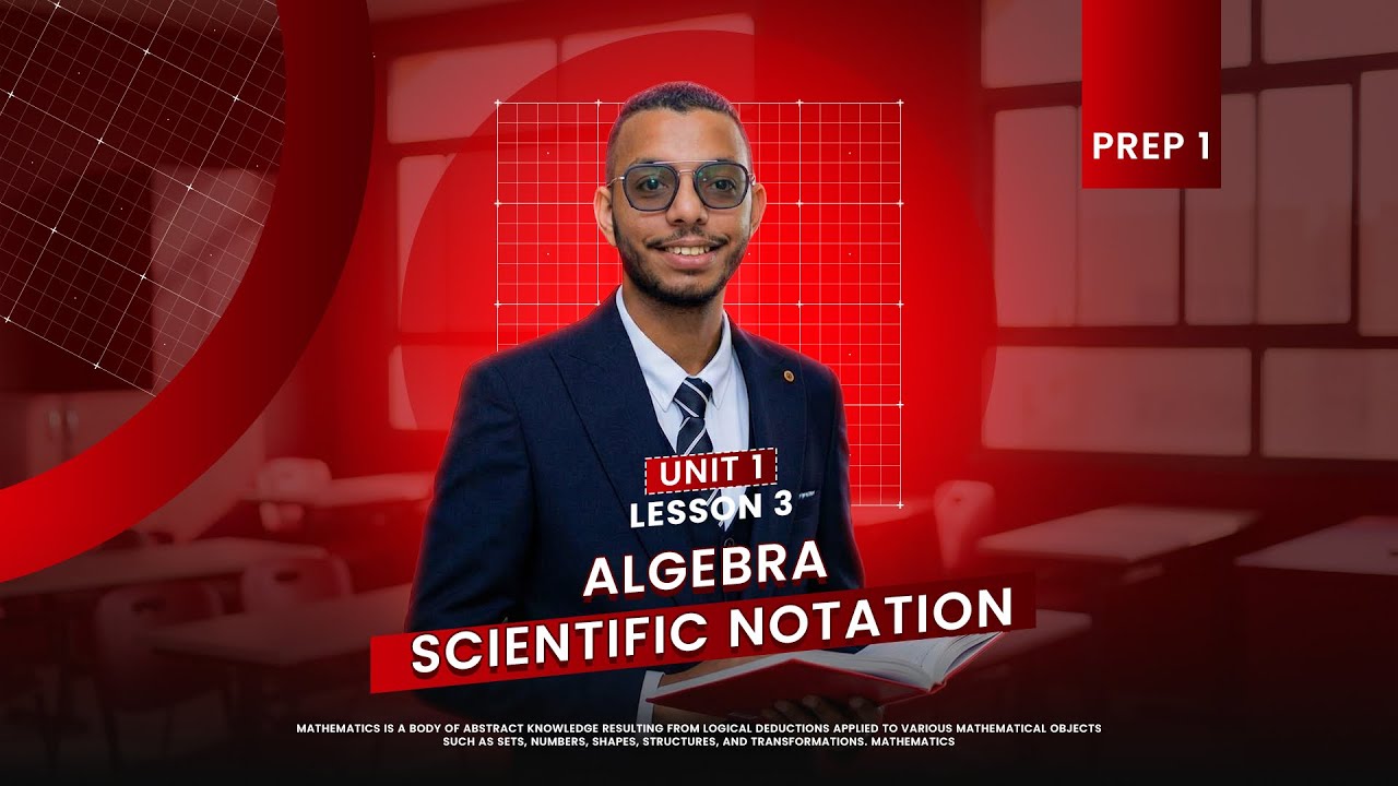 Scientific Notation( Lesson 3)(Unit 1)(Algebra)(2nd term)(prep 1)
