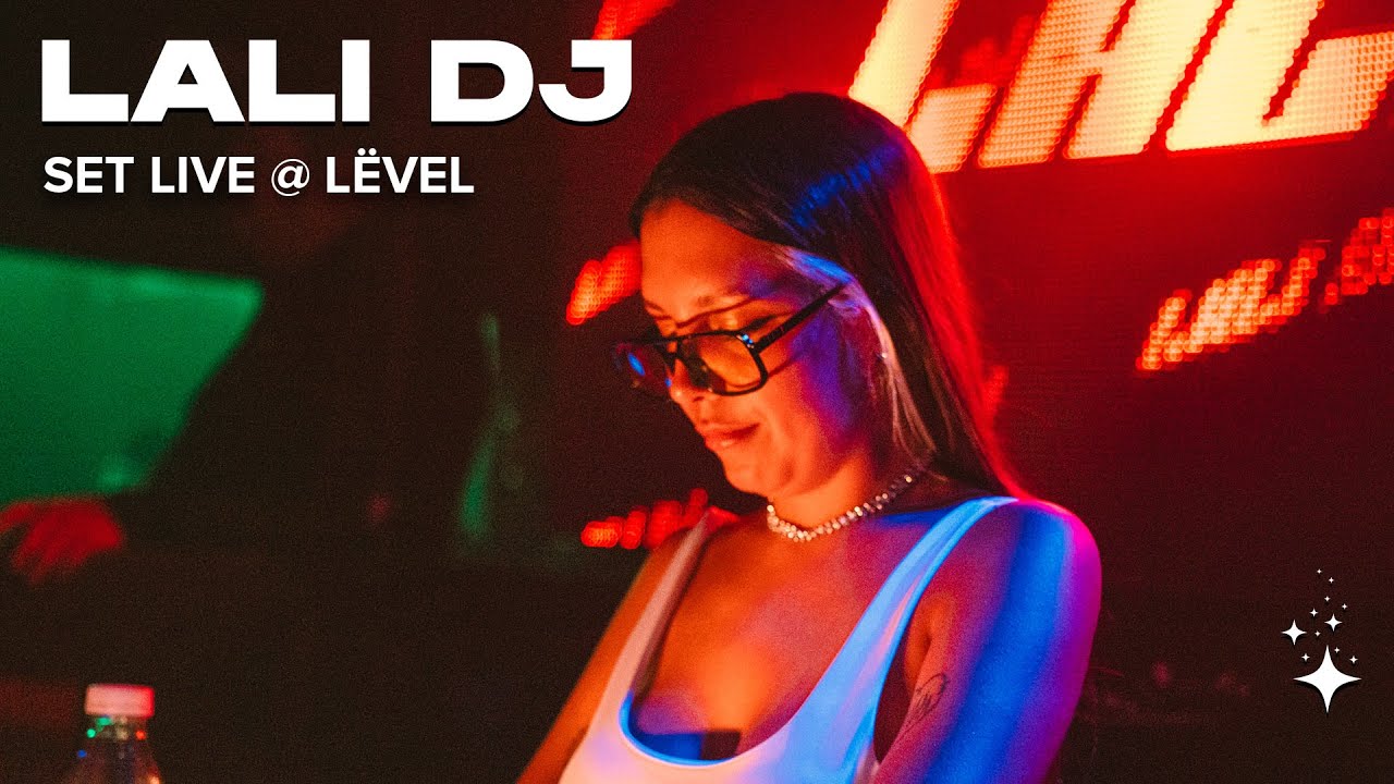 LALI DJ @ LËVEL 15.08.2025