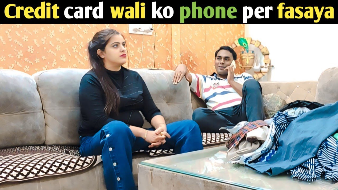 Credit card wali ko phone per fasaya | prank on wife
