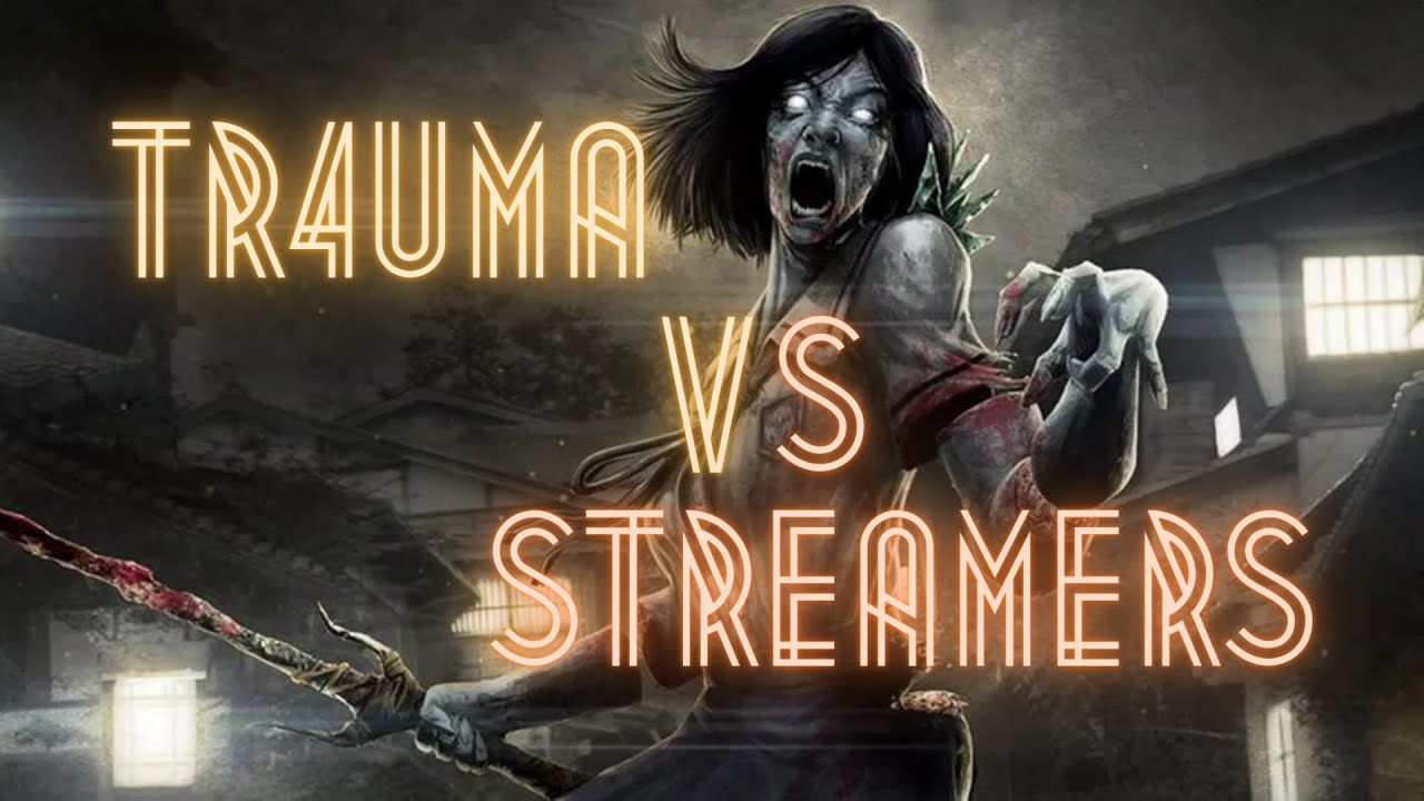 Tr4uma vs Streamers (Not Vicentin,  XenoDBD,  Swarm)