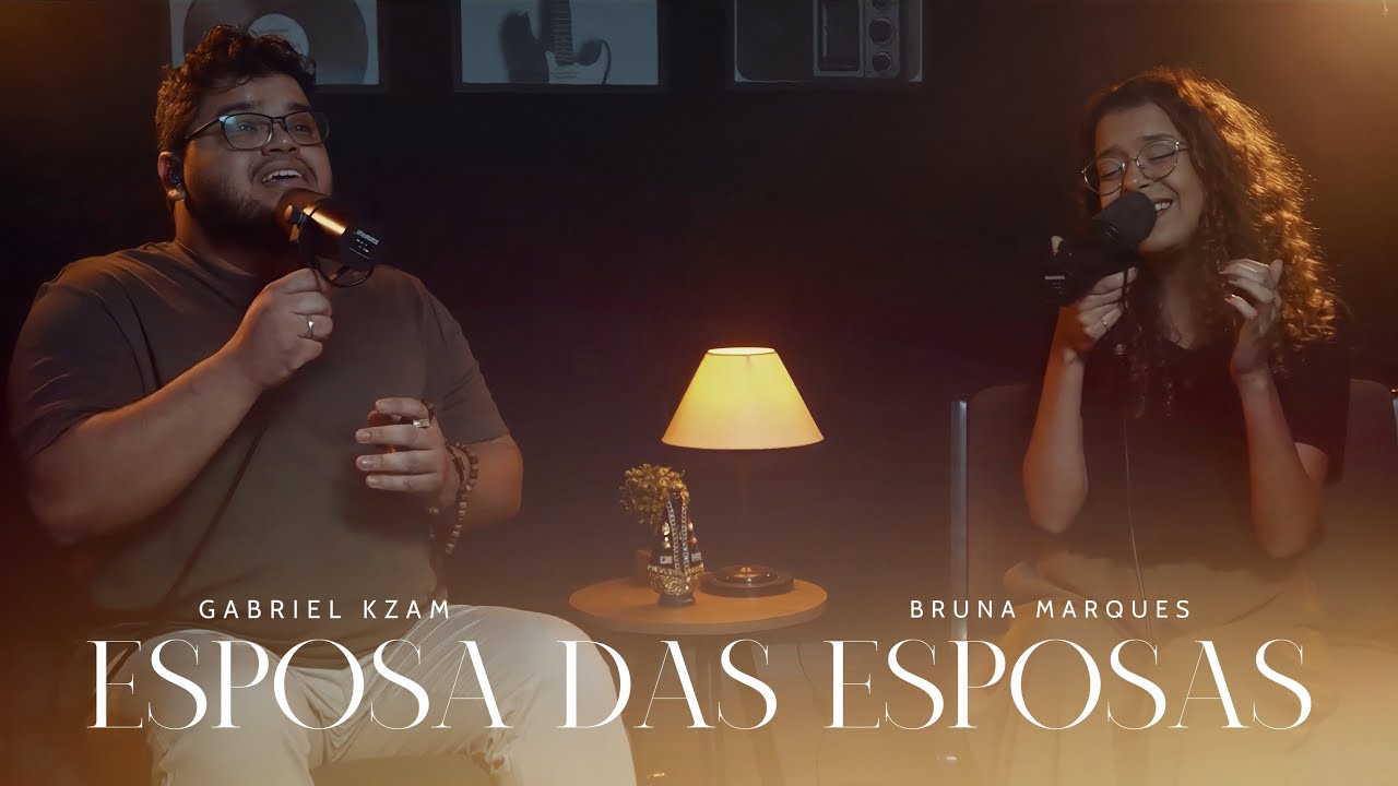 Gabriel Kzam & Bruna Marques - Esposa das Esposas (Clipe Oficial)