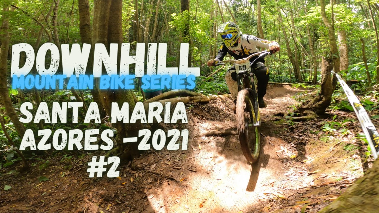 Downhill  Santa Maria - Azores 2021
