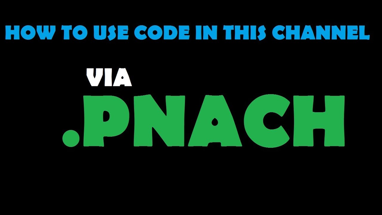 TUTORIAL | CARA MENGGUNAKAN CODE DI CHANNEL INI | via PNACH FILE