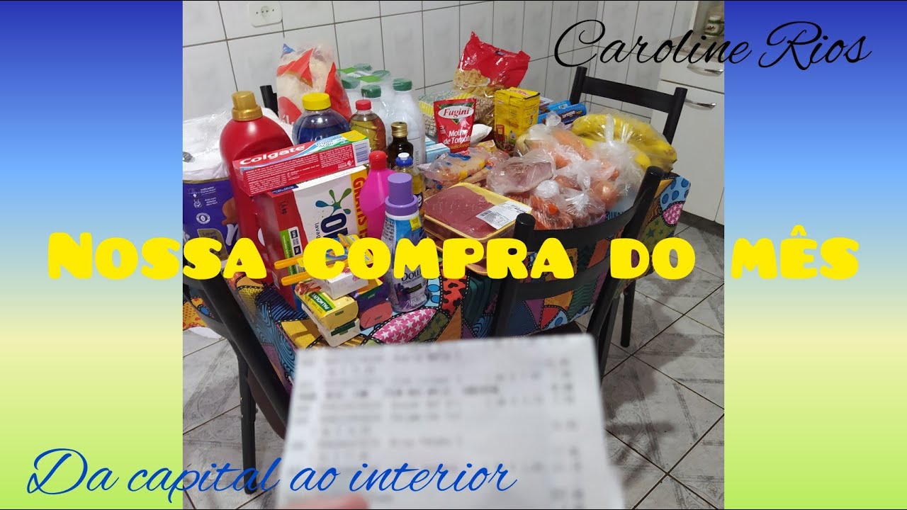 VLOG NOSSAS COMPRAS DO M&Ecirc;S + QUANTO GASTAMOS NO MERCADO DO INTERIOR DE S&Atilde;O PAULO FERNAND&Oacute;POLIS.