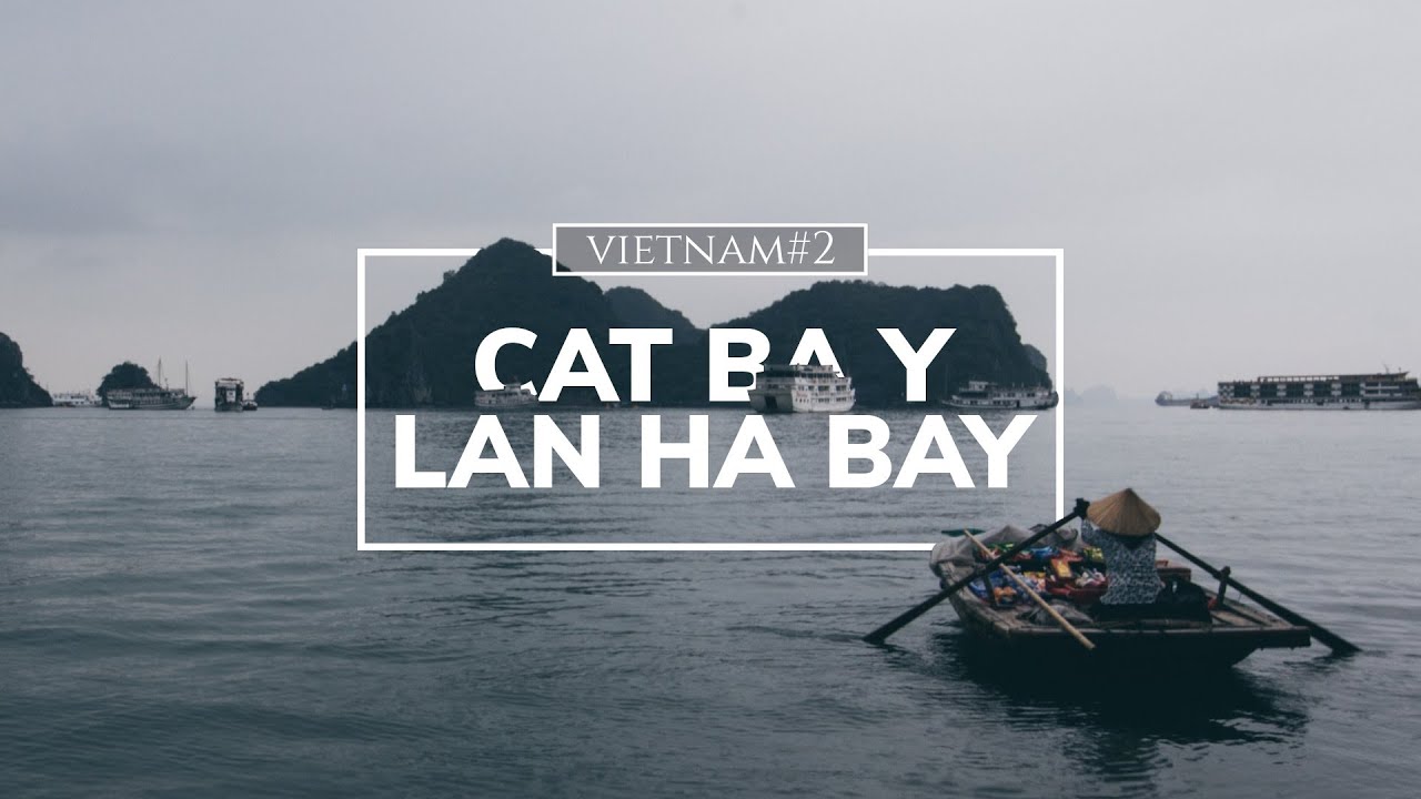 🇻🇳 La isla CAT BA y la Bahía de LAN HA 🛶 | VIETNAM #2