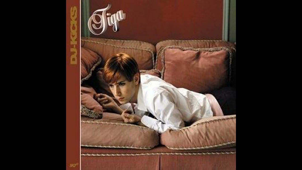 DJ kicks Tiga special edition 2002 HD HQ