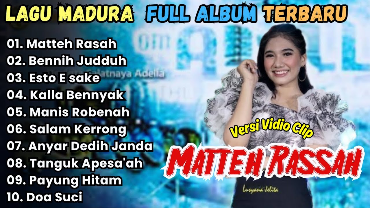 Lagu Madura Full Album Terbaru - Matteh Rassah - Bennih Judduh - Esto E Sake'e - Kalla Bennyak