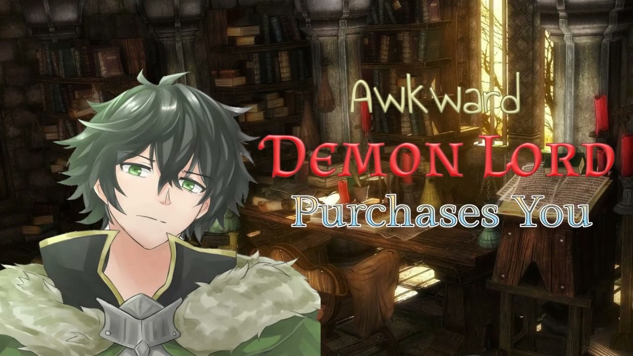 Awkward Demon Lord Purchases You | ASMR Roleplay [m4f]