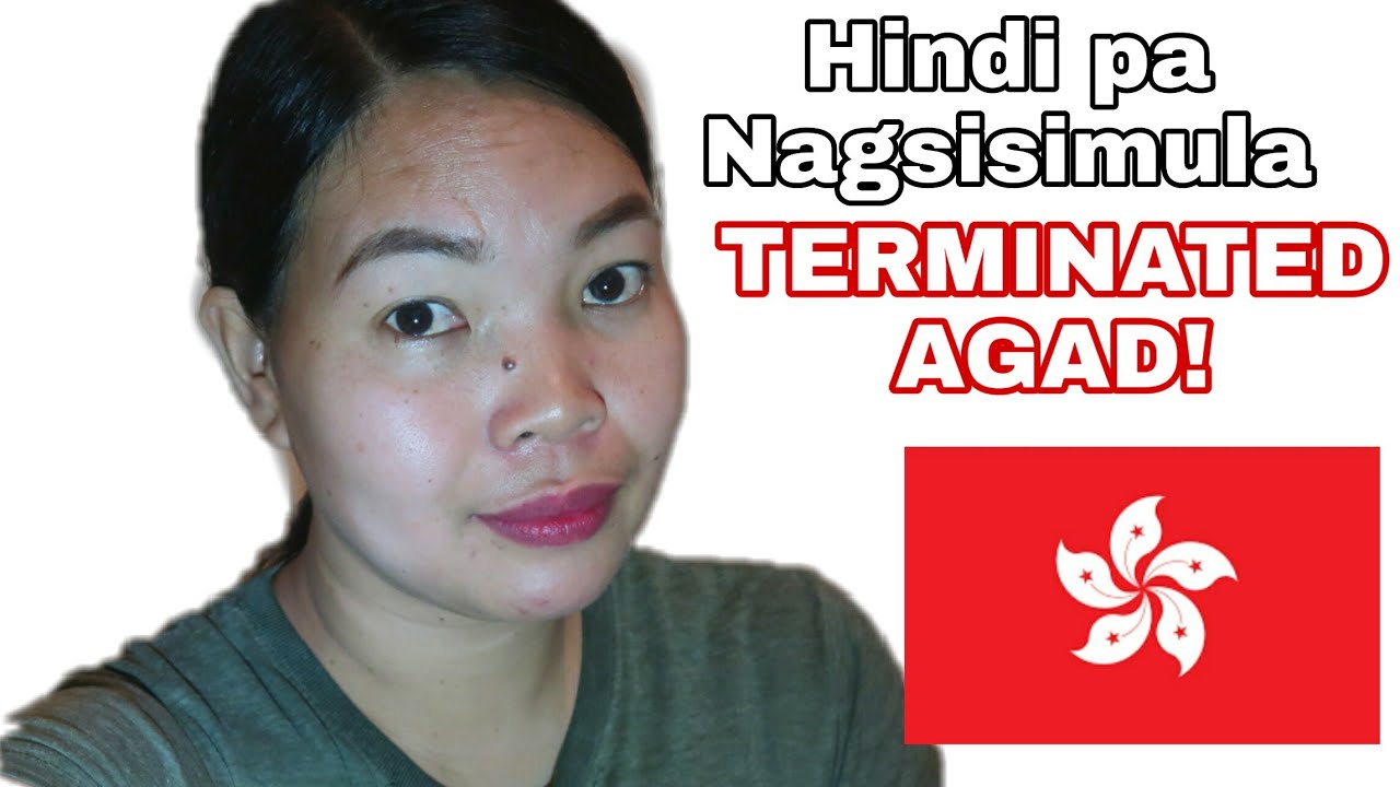 MGA DAHILAN KUNG BAKIT NA TETERMINATE ANG DOMESTIC HELPER SA HONG KONG