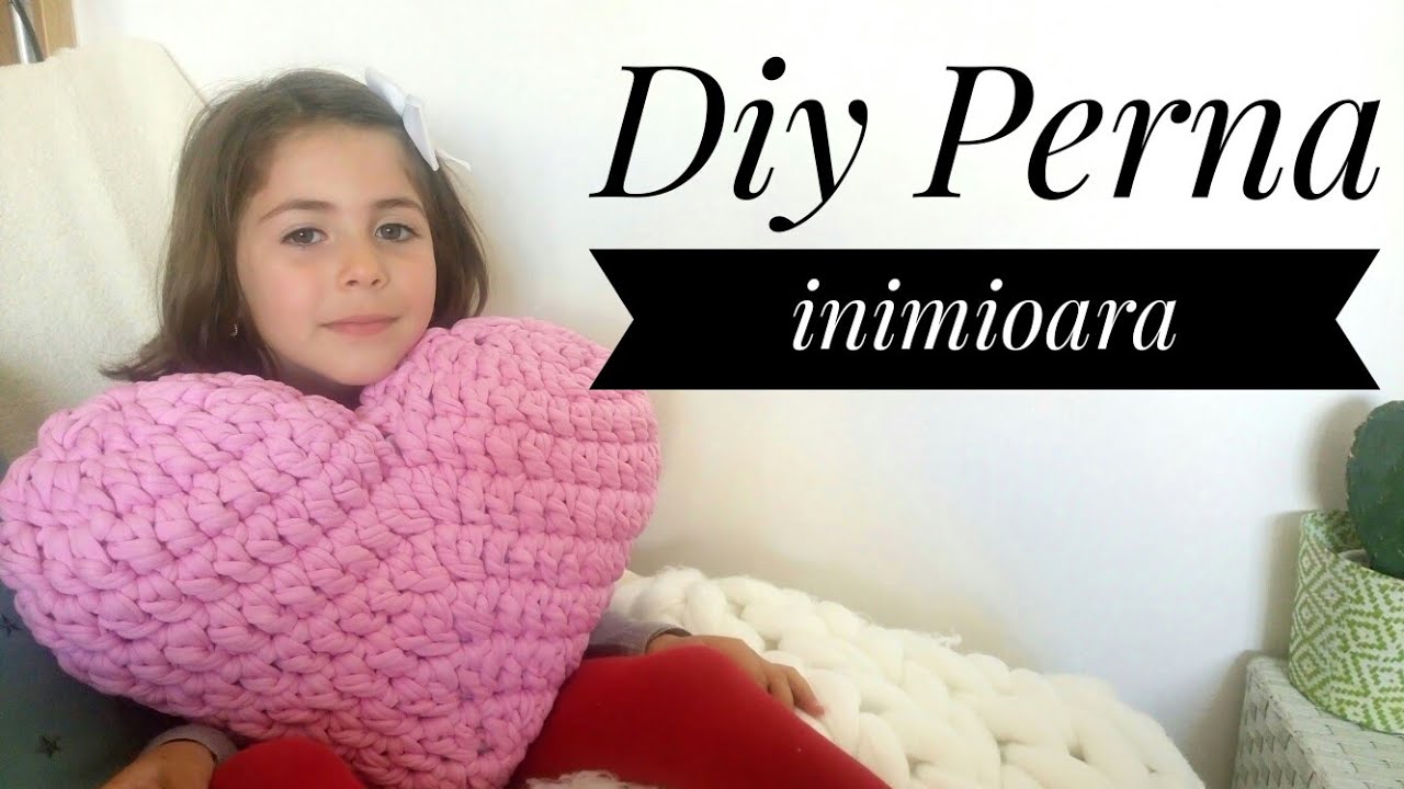 DIY PERNA INIMIOARA