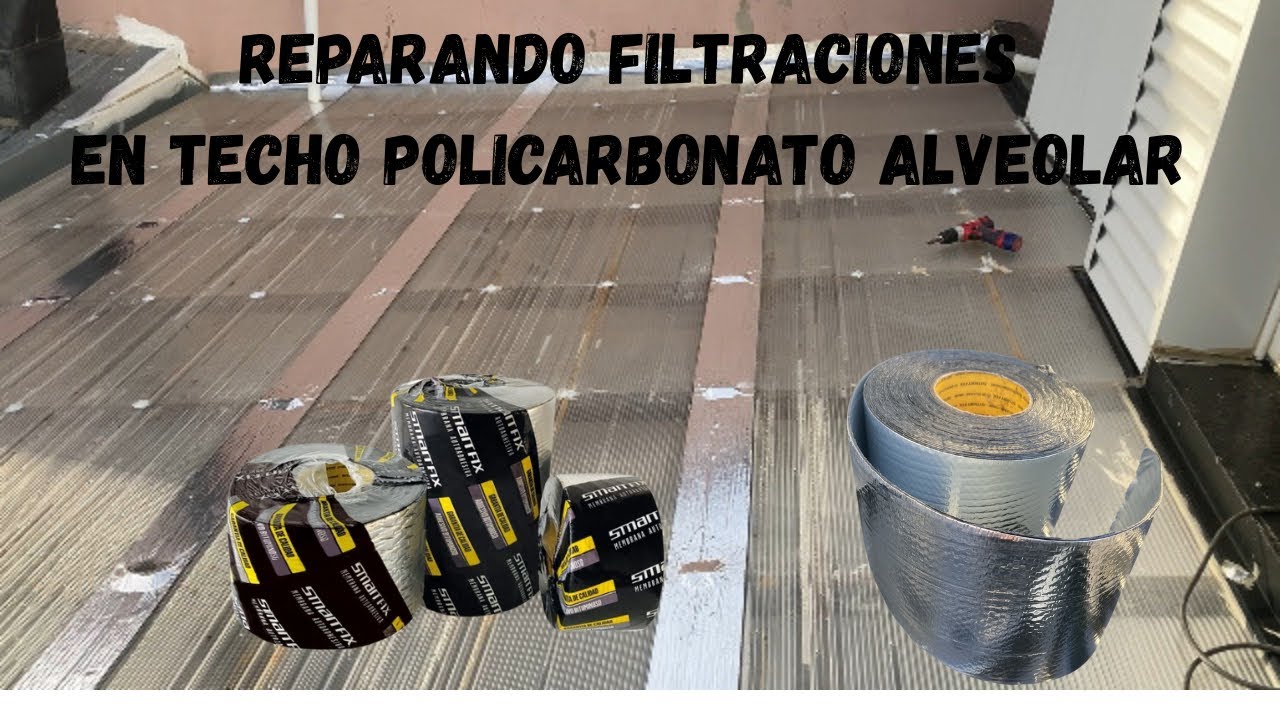 Reparación de filtraciones techo Policarbonato alveolar