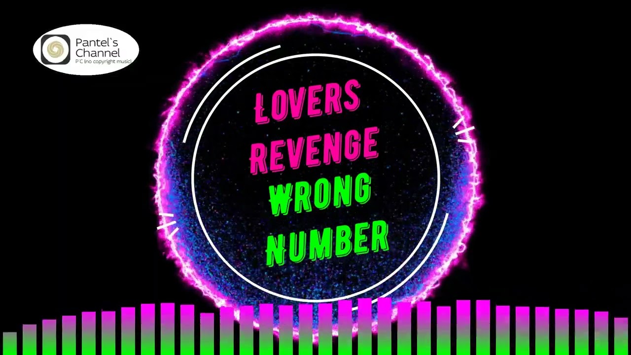 Lovers Revenge - Wrong Number (no copyright music)