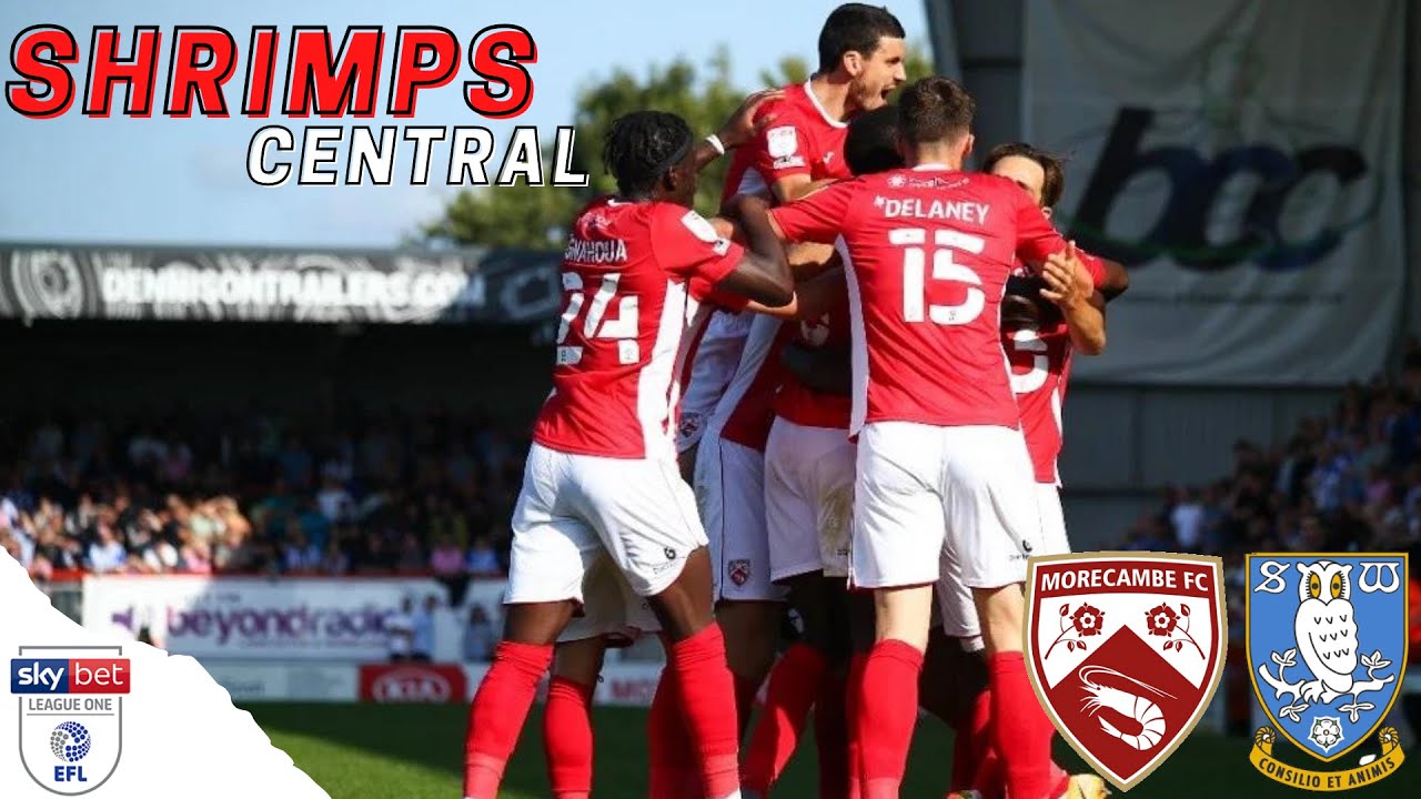Morecambe V Sheffield Wednesday | Shrimps Central