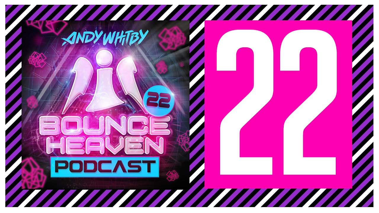 Bounce Heaven 22 - Andy Whitby, Flip & Fill and Movin