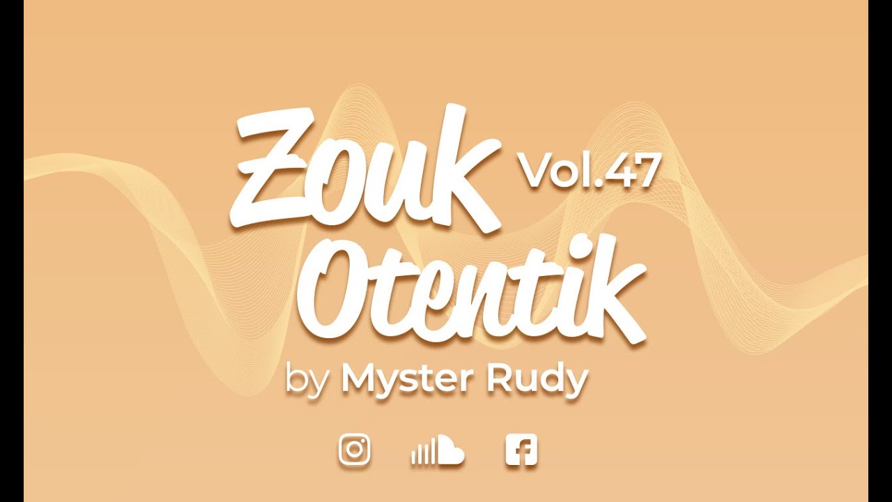 ZOUK OTENTIK 47