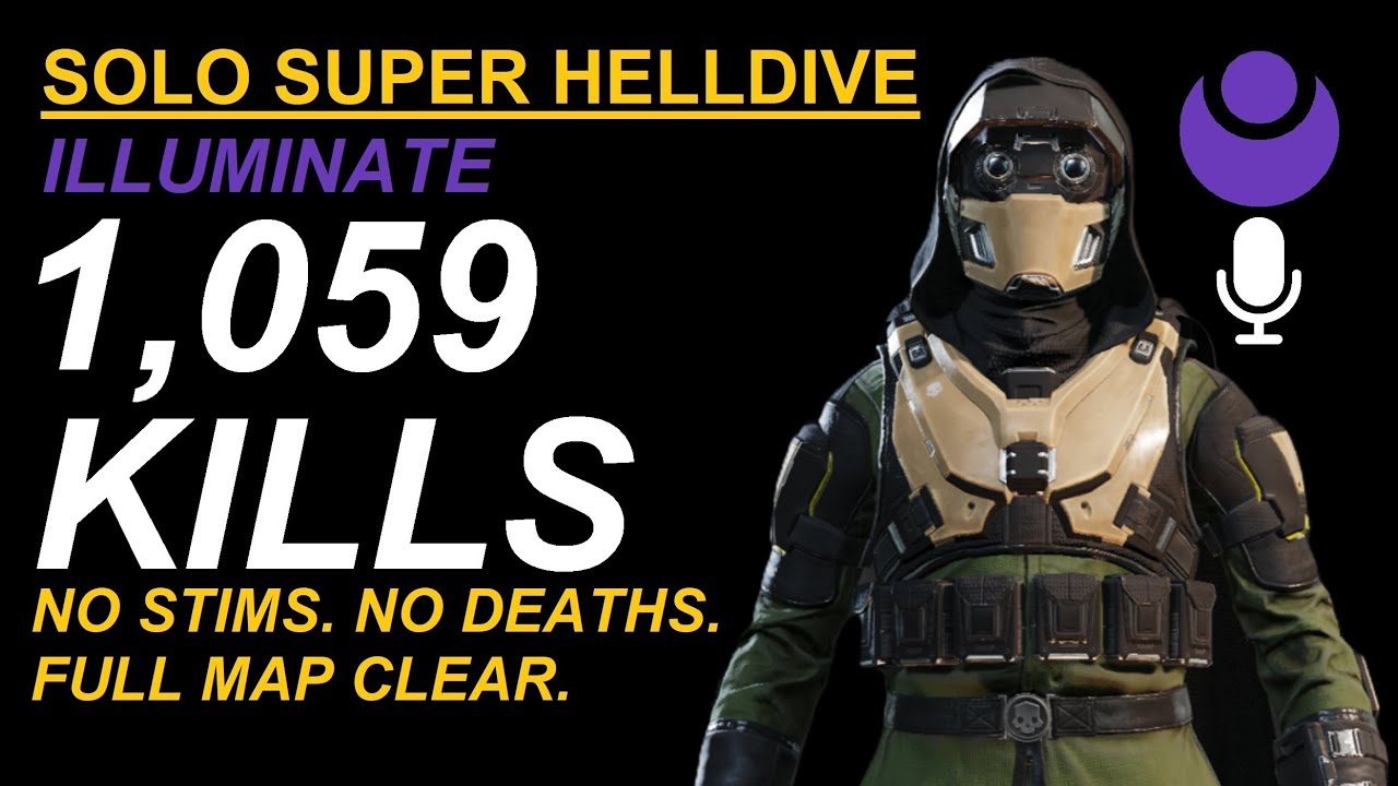 Helldivers 2. СОЛО. БЕЗ СТИМУЛЯТОРОВ. Без смертей. 1059 убийств с помощью Illuminate. Супер Helld...