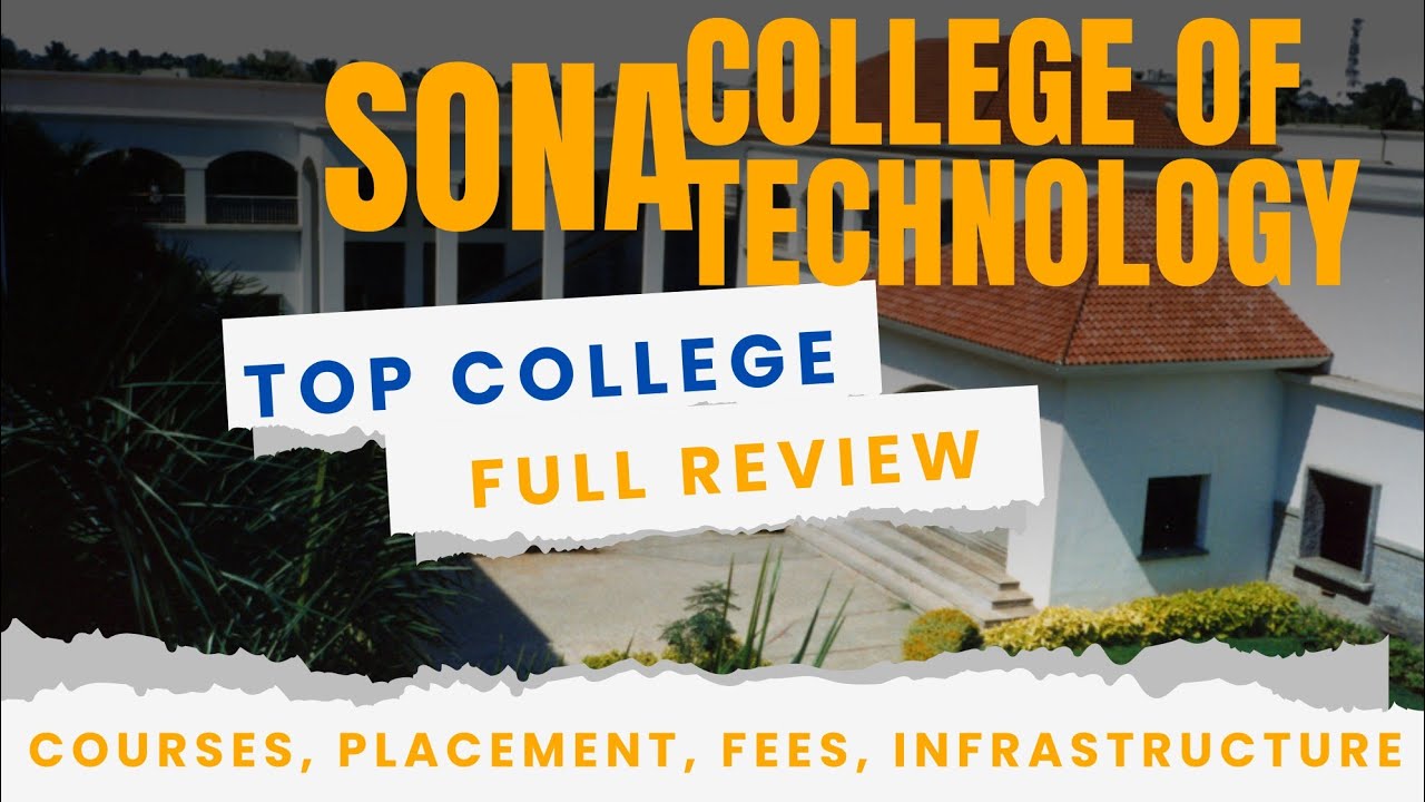 Sona College of Technology Salem Review | Courses, Fees | Cutoff | Placement | Campus Tour #college